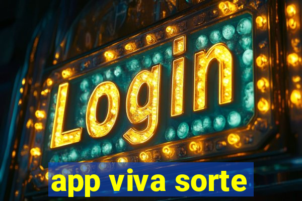 app viva sorte